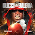[Mixtape] Gucci Mane x DJ Junior - Gucci Balboa