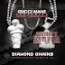 Gucci Mane (Ft. Young Throwback) - Diamond Chains (Tagged)