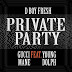 Drumma Boy (Ft. Gucci Mane & Young Dolph) – Private Party